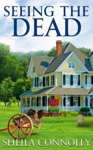Title: Seeing the Dead, Author: Sheila Connolly