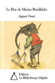 Title: Le Boy de Marius Bouillabès, Author: Auguste Vimar
