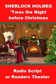 Title: Sherlock Holmes - 'Twas the Night Before Christmas, Author: Charles Ryan