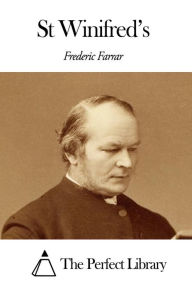 Title: St Winifred, Author: Frederic William Farrar