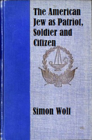 The American Jew as Patriot, Soldier and Citizen