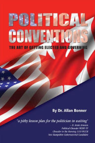 Title: Political Conventions, Author: Allan Bonner
