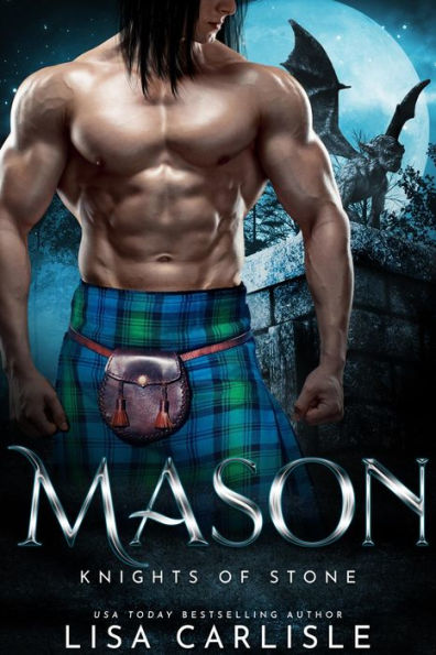 Mason: Knights of Stone: A forbidden Scottish gargoyle and witch romance