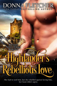 Title: Highlander's Rebellious Love, Author: Donna Fletcher