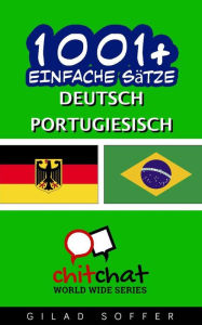 Title: 1001+ Einfache Sätze Deutsch - Portugiesisch, Author: Gilad Soffer