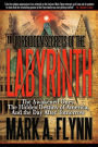 Forbidden Secrets of the Labyrinth: The Awakened Ones, the Hidden Destiny of America, and the Day after Tomorrow