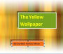 The Yellow Wallpaper