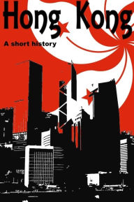 Title: A History of Hong Kong, Author: Donald Shackleford