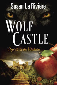 Title: Wolf Castle, Author: Susan La Riviere