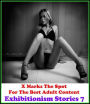 Gay: X Marks The Spot For The Best Adult Content Exhibitionism Stories 7 ( Erotic Photography, Erotic Stories, Nude Photos, Naked , Adult Nudes, Breast, Domination, Bare Ass, Lesbian, She-male, Gay, Fetish, Bondage, Sex, Erotic, Erotica, Hentai, Oral, Sub