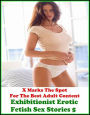 Domination: X Marks The Spot For The Best Adult Content Exhibitionist Erotic Fetish Sex Stories 5 ( Erotic Photography, Erotic Stories, Nude Photos, Naked , Adult Nudes, Breast, Domination, Bare Ass, Lesbian, She-male, Gay, Fetish, Bondage, Sex, Erotic, E