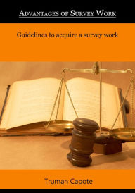 Title: Advantages of Survey Work, Author: Truman Capote