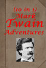 Twain 10- Adventures of Tom Sawyer Abroad Detective Huckleberry Finn Prince and The Pauper A Connecticut Yankee in King Arthur's Court A Double Barrelled Detective Story Tragedy of Pudd'nhead Wilson Recent Carnival Of Crime In Connecticut Sketches New Old