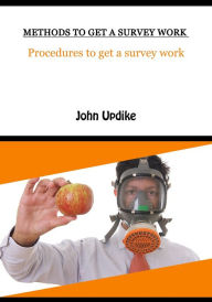 Title: Methods to get a survey work, Author: John Updike