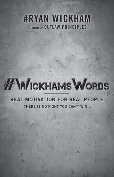 #WickhamsWords: Real Motivation for Real People
