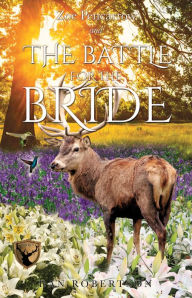 Title: Zoe Pencarrow and The Battle for the Bride, Author: Dan Robertson