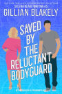 Saved by the Reluctant Bodyguard