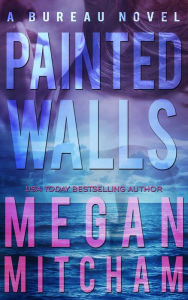 Title: Painted Walls, Author: Megan Mitcham