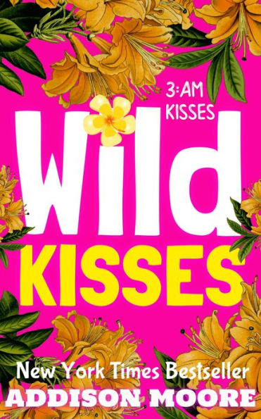 Wild Kisses (3:AM Kisses 7)