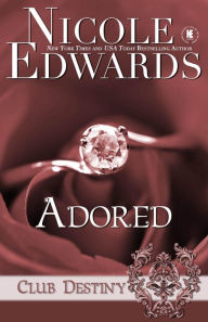 Title: Adored, Author: Nicole Edwards