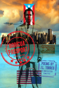 Title: Boricua Passport, Author: J.L. Torres