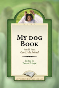 Title: My Dog Book, Author: Ernest Lloyd