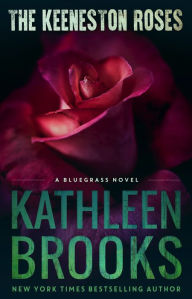 Title: The Keeneston Roses, Author: Kathleen Brooks