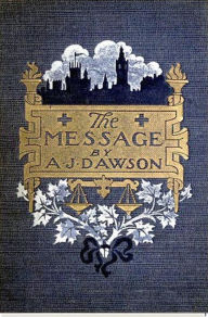 Title: The Message, Author: Alec John Dawson