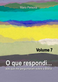 Title: O Que Respondi... (Volume 7), Author: Mario Persona