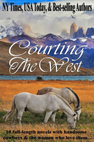 Courting the West: A Boxed Set of Ten Western Romances
