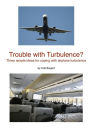 Trouble With Turbulence?