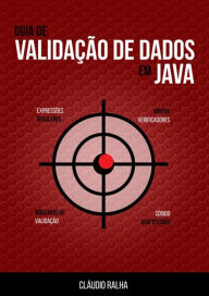 Guia De Validacao De Dados Em Java