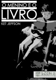 Title: O Menino E O Livro, Author: Ket Jeffson