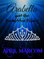 Arabella and the Forbidden Prince