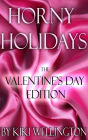 Horny Holidays III (The Valentine's Day Edition)