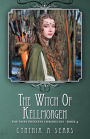 The Witch of Kellmorgen: The Fairy Princess Chronicles - Book 4