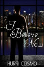 I Believe Now: Sequel to Until You