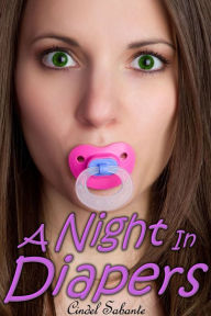 Ageplay Porn Captions - Download/Read A Night in Diapers (ABDL, Age Play, Diapers ...