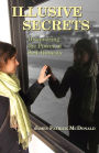 Illusive Secrets: Discovering the Power of Self-Honesty