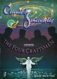 Title: Circuit of Sanctuaries - The Four Craftsmen, Author: Jackson Moore Foote