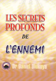 Title: Les Secrets Profonds De L'ennemi, Author: Dr. D. K. Olukoya