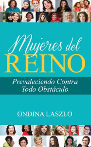 Title: Mujeres del Reino, Author: Ondina Laszlo