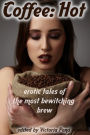 Coffee: Hot