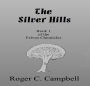 The Silver Hills