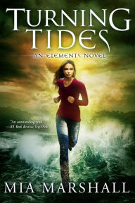 Title: Turning Tides (Elements, Book 3), Author: Mia Marshall