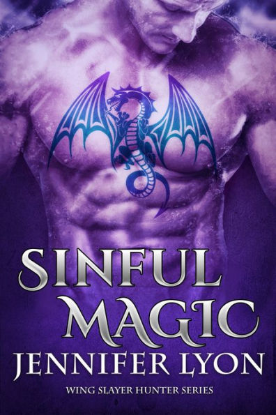 Sinful Magic (Wing Slayer Hunter Series #4)