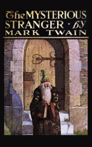 Title: The Mysterious Stranger (Illustrated by N.C. Wyeth), Author: Mark Twain