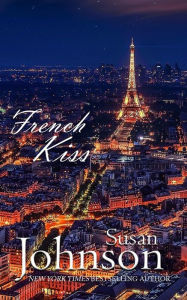 Title: French Kiss, Author: Susan Johnson