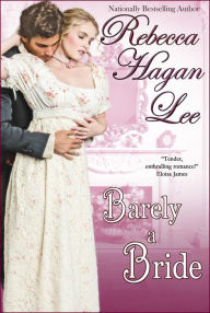 Title: Barely a Bride, Author: Rebecca Hagan Lee