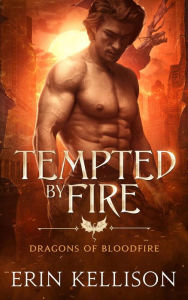 Title: Tempted by Fire, Author: Erin Kellison